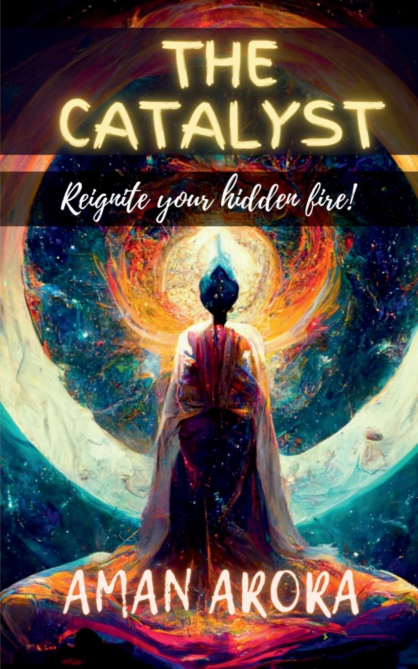 Book THE CATALYST Aman Arora