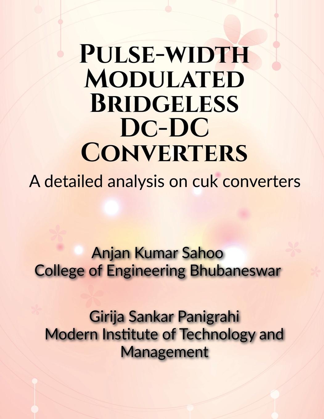 Boek Pulse-width Modulated Bridgeless DC-DC Converters Anjan Kumar