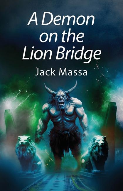 Carte A Demon on the Lion Bridge Jack Massa