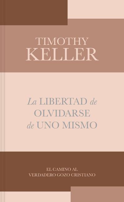 Kniha La Libertad de Olvidarse de Uno Mismo 