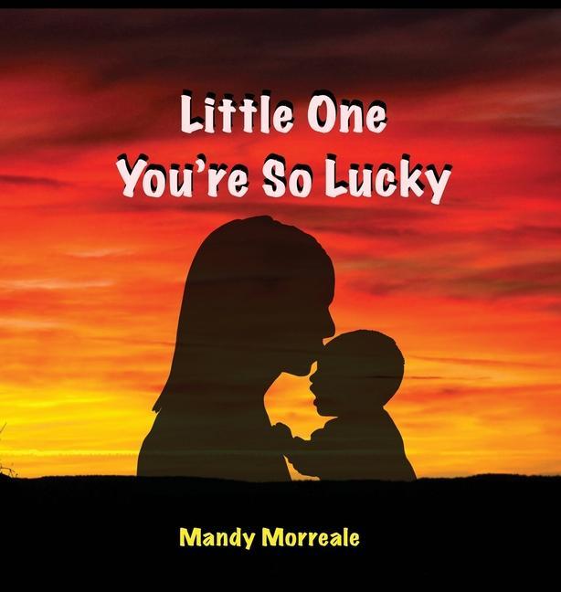 Boek Little One You're So Lucky Mandy Morreale
