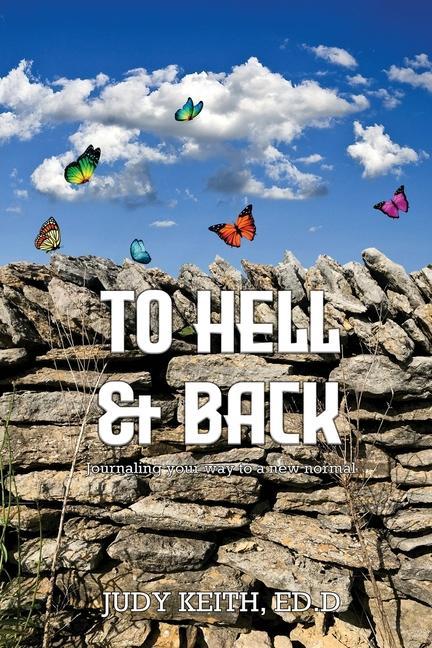 Knjiga To Hell And Back Judy Keith