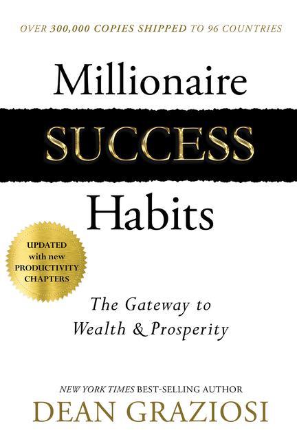 Könyv Millionaire Success Habits: The Gateway to Wealth & Prosperity 