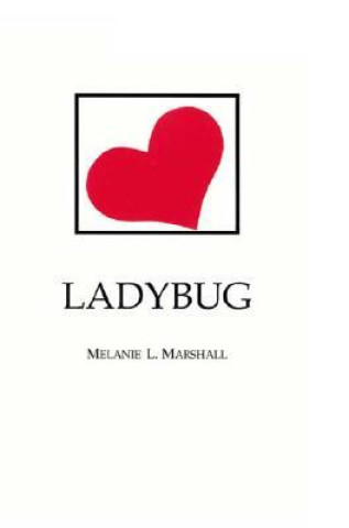 Knjiga Ladybug Melanie Marshall
