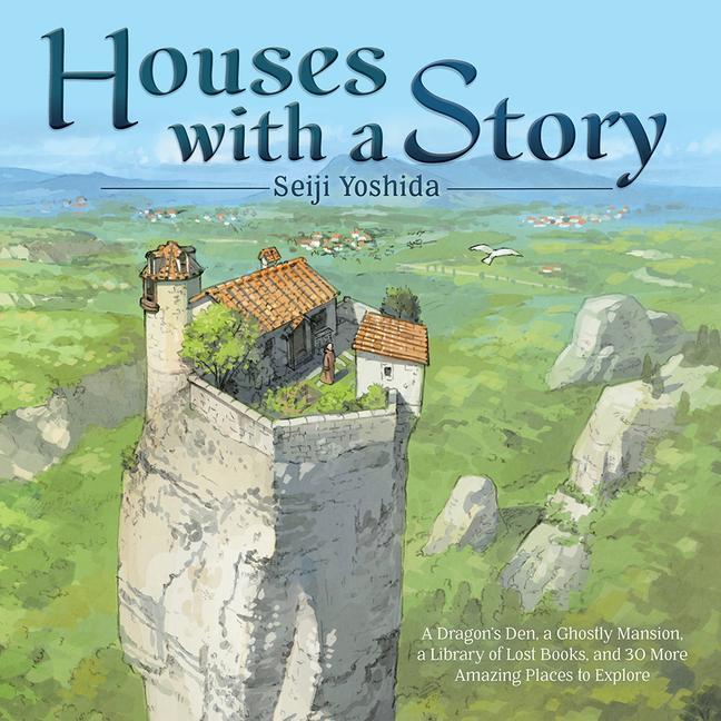Книга Houses with a Story: A Dragon's Den, a Ghostly Mansion, a Library of Lost Books, and 30 More Amazing Places to Explore Jan Mitsuko Cash
