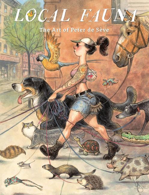 Könyv Local Fauna: The Art of Peter de S?ve Carter Goodrich