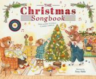 Książka The Christmas Songbook: Sing Along to Eight Classic Carols 