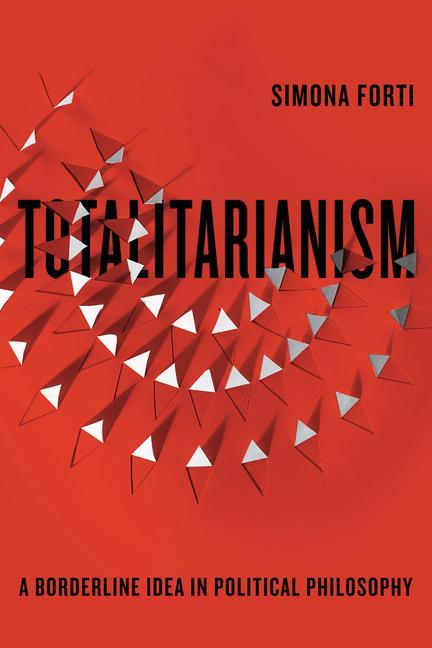 Kniha Totalitarianism: A Borderline Idea in Political Philosophy 