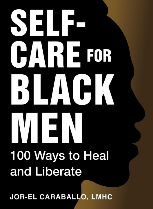 Buch Self-Care for Black Men: 100 Ways to Heal and Liberate 