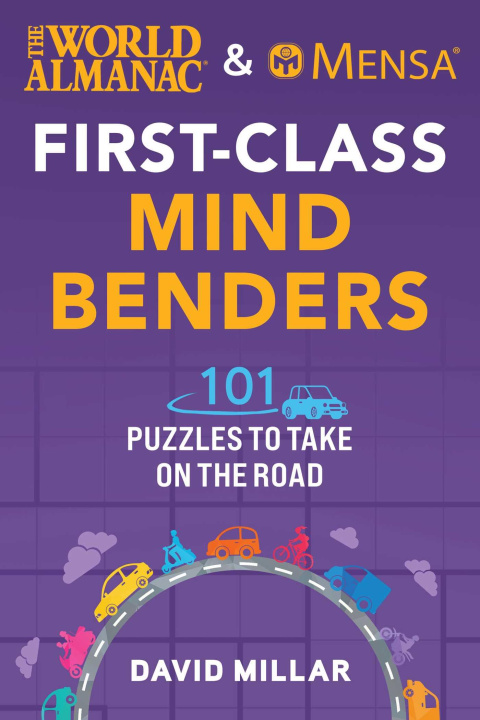 Książka The World Almanac & Mensa First-Class Mind Benders: 101 Puzzles to Take on the Road American Mensa