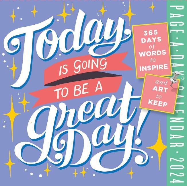 Календар/тефтер Today Is Going to Be a Great Day! Page-A-Day Calendar 2024 