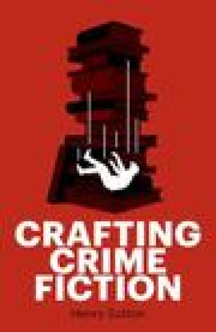 Kniha Crafting Crime Fiction 