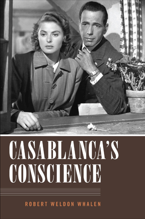 Kniha Casablanca's Conscience Robert Weldon Whalen