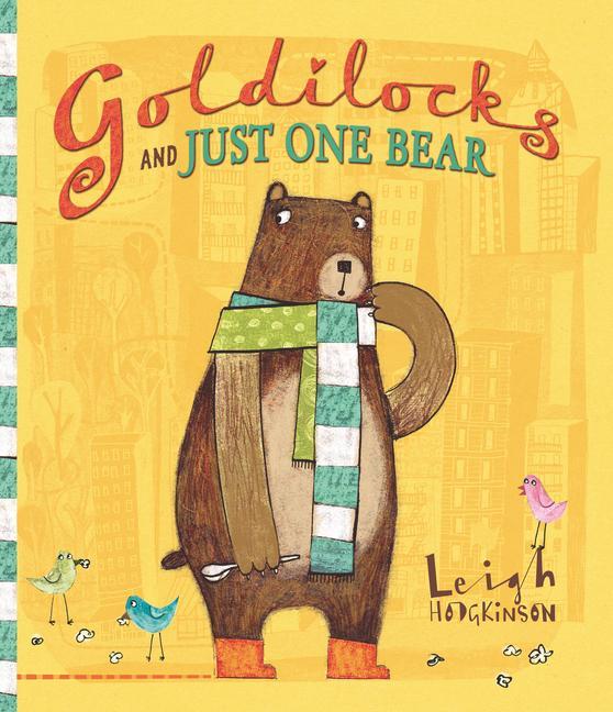 Livre Goldilocks and Just One Bear Leigh Hodgkinson