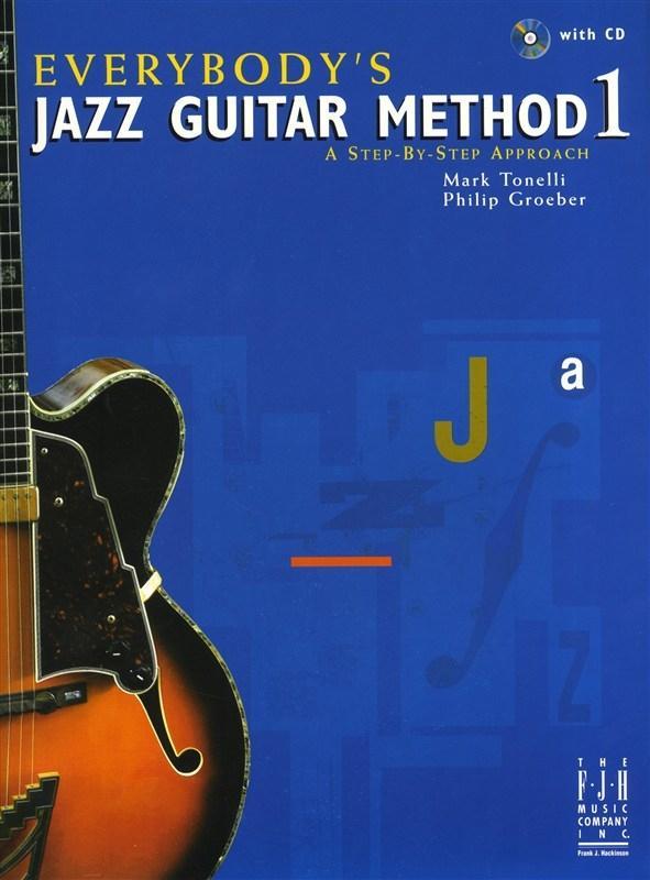 Книга Everybody's Jazz Guitar Method 1 Philip Groeber