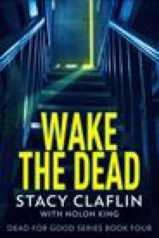 Knjiga Wake The Dead Nolon King