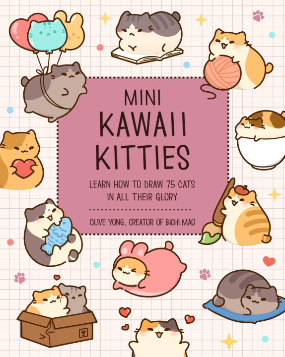 Kniha Mini Kawaii Kitties: Learn How to Draw 75 Cats in All Their Glory 