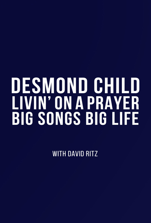 Kniha Livin' on a Prayer: Big Songs, Big Life Paul Stanley