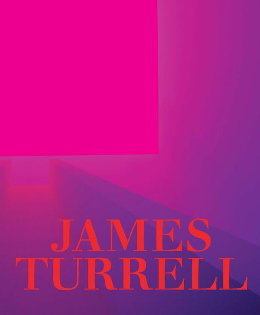 Knjiga James Turrell: A Retrospective 