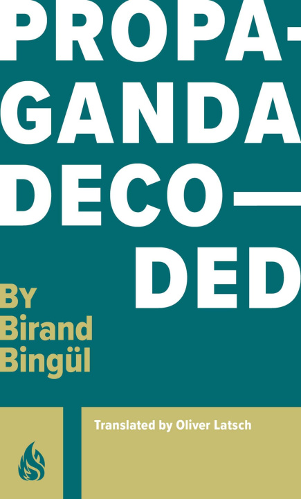 Buch Propaganda Decoded Oliver Latsch