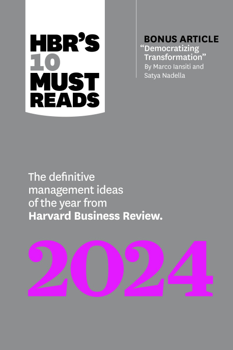 Carte Hbr's 10 Must Reads 2024: The Definitive Management Ideas of the Year from Harvard Business Review 