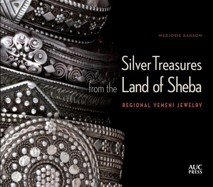 Kniha Silver Treasures from the Land of Sheba: Regional Yemeni Jewelry Abdulkarim Al-Eryani