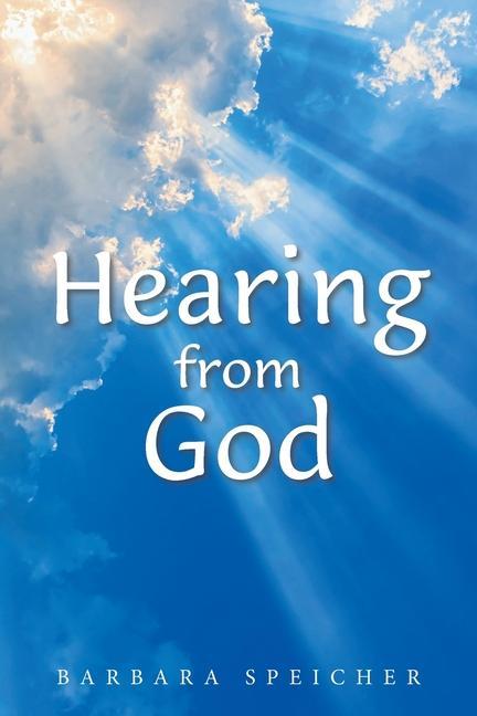 Knjiga Hearing from God Barbara Speicher