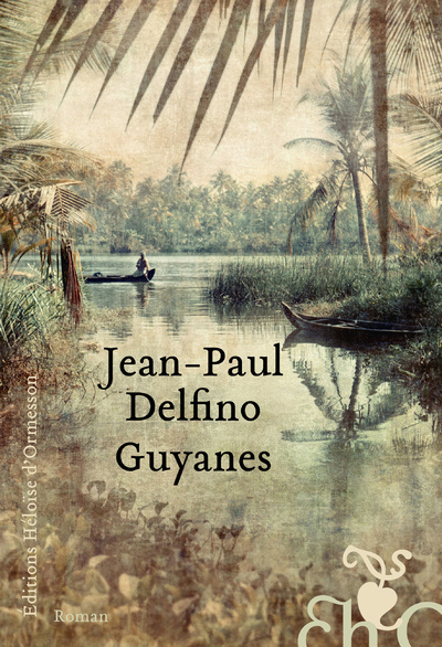 Книга Guyanes Jean-Paul Delfino