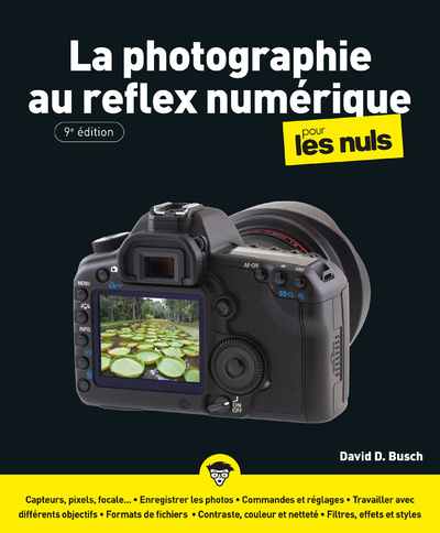 Kniha La Photographie au reflex numérique pour les Nuls 9e édition David D. Busch