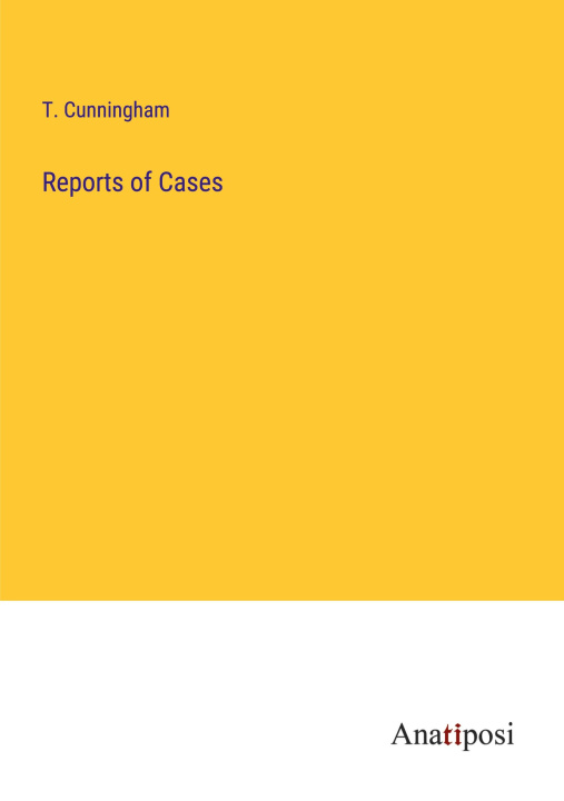Knjiga Reports of Cases T. Cunningham