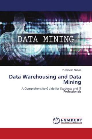 Knjiga Data Warehousing and Data Mining P. Rizwan Ahmed