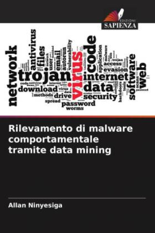 Knjiga Rilevamento di malware comportamentale tramite data mining Allan Ninyesiga