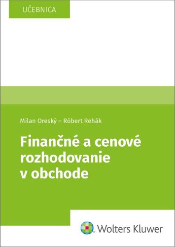 Kniha Finančné a cenové rozhodovanie v obchode Milan Oreský