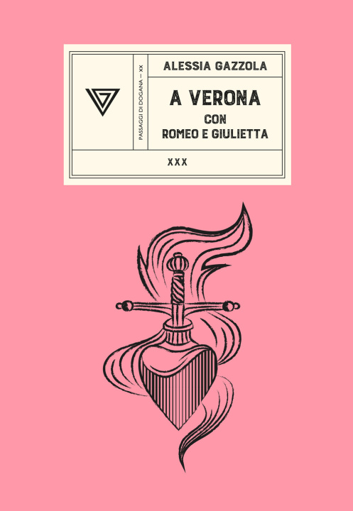 Kniha A Verona con Romeo e Giulietta Alessia Gazzola