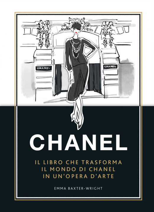 Carte Chanel. Il libro che trasforma il mondo di Chanel in un'opera d'arte 