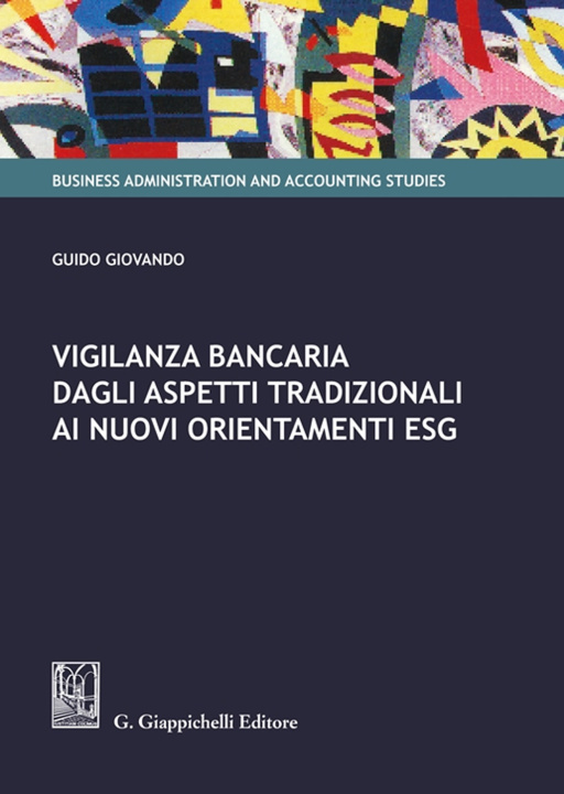 Kniha Vigilanza bancaria dagli aspetti tradizionali ai nuovi orientamenti ESG Guido Giovando