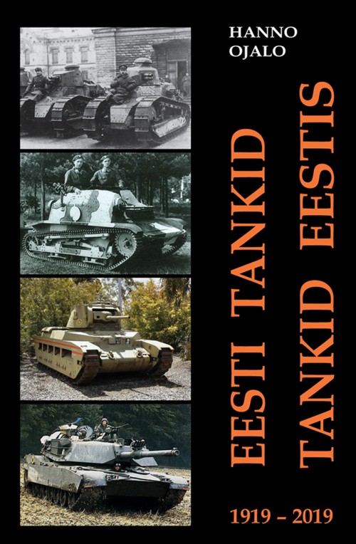 Kniha Eesti tankid. tankid eestis Hanno Ojalo