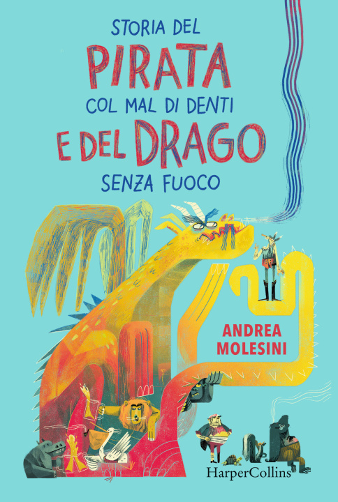 Книга Storia del pirata col mal di denti e del drago senza fuoco Andrea Molesini