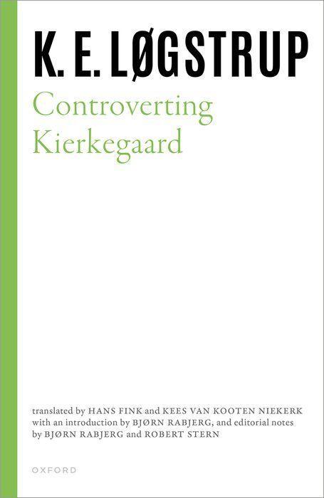 Knjiga Controverting Kierkegaard (Hardback) K. E. Løgstrup