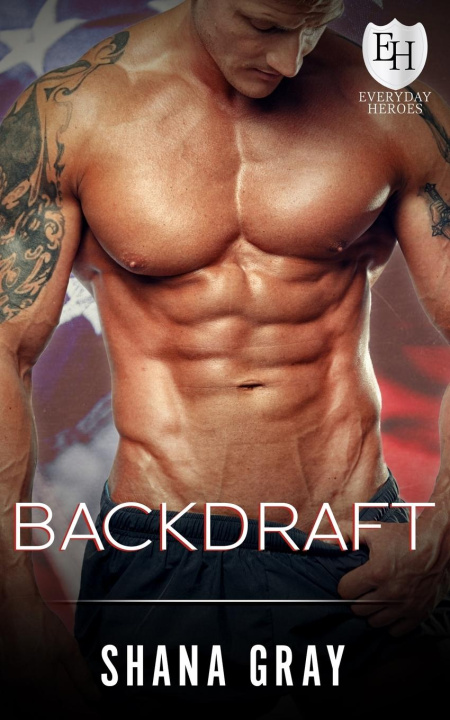 Knjiga Backdraft Shana Gray