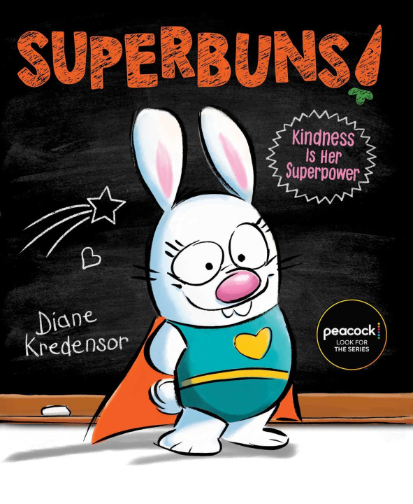 Kniha Superbuns!: Kindness Is Her Superpower Diane Kredensor