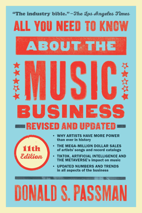 Knjiga All You Need to Know about the Music Business: 11th Edition 