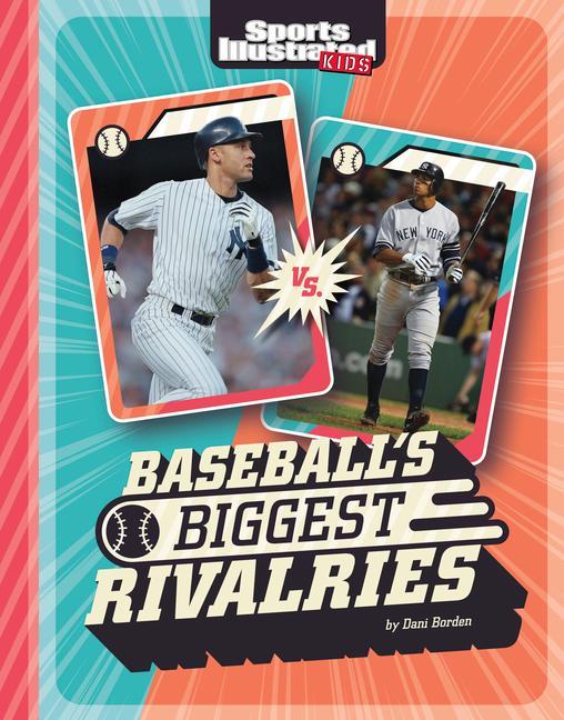 Book Baseball's Biggest Rivalries Borden