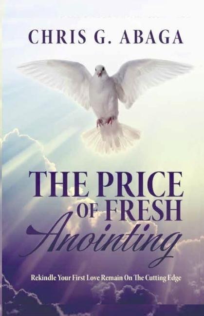 Knjiga The Price of Fresh Anointing CHRIS G. ABAGA