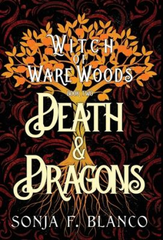 Knjiga Death & Dragons Sonja F Blanco