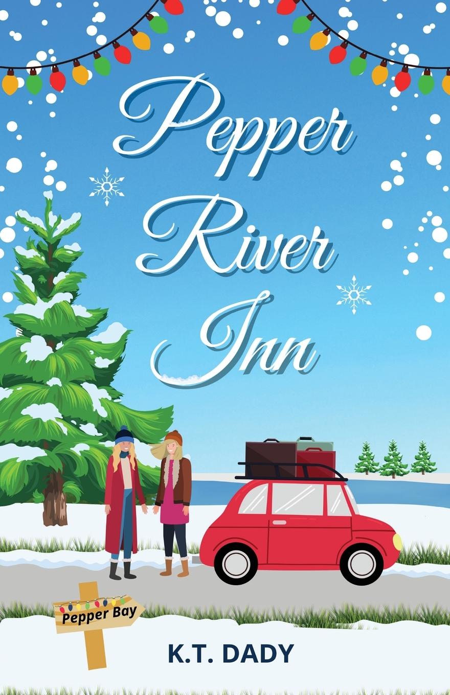 Knjiga Pepper River Inn K.T. Dady