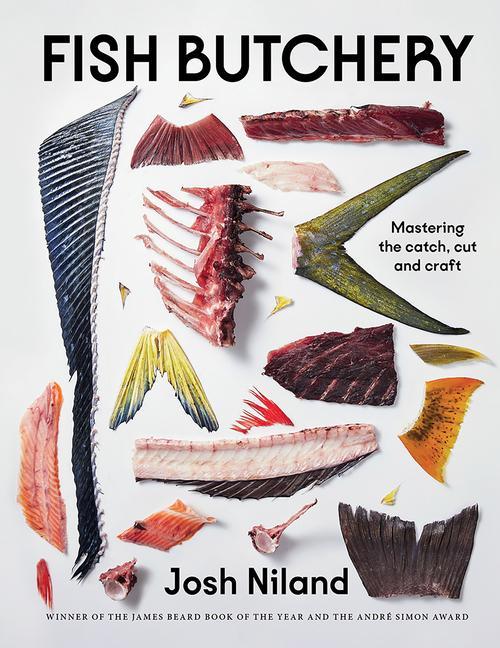 Knjiga Fish Butchery: Mastering the Catch, Cut, and Craft 