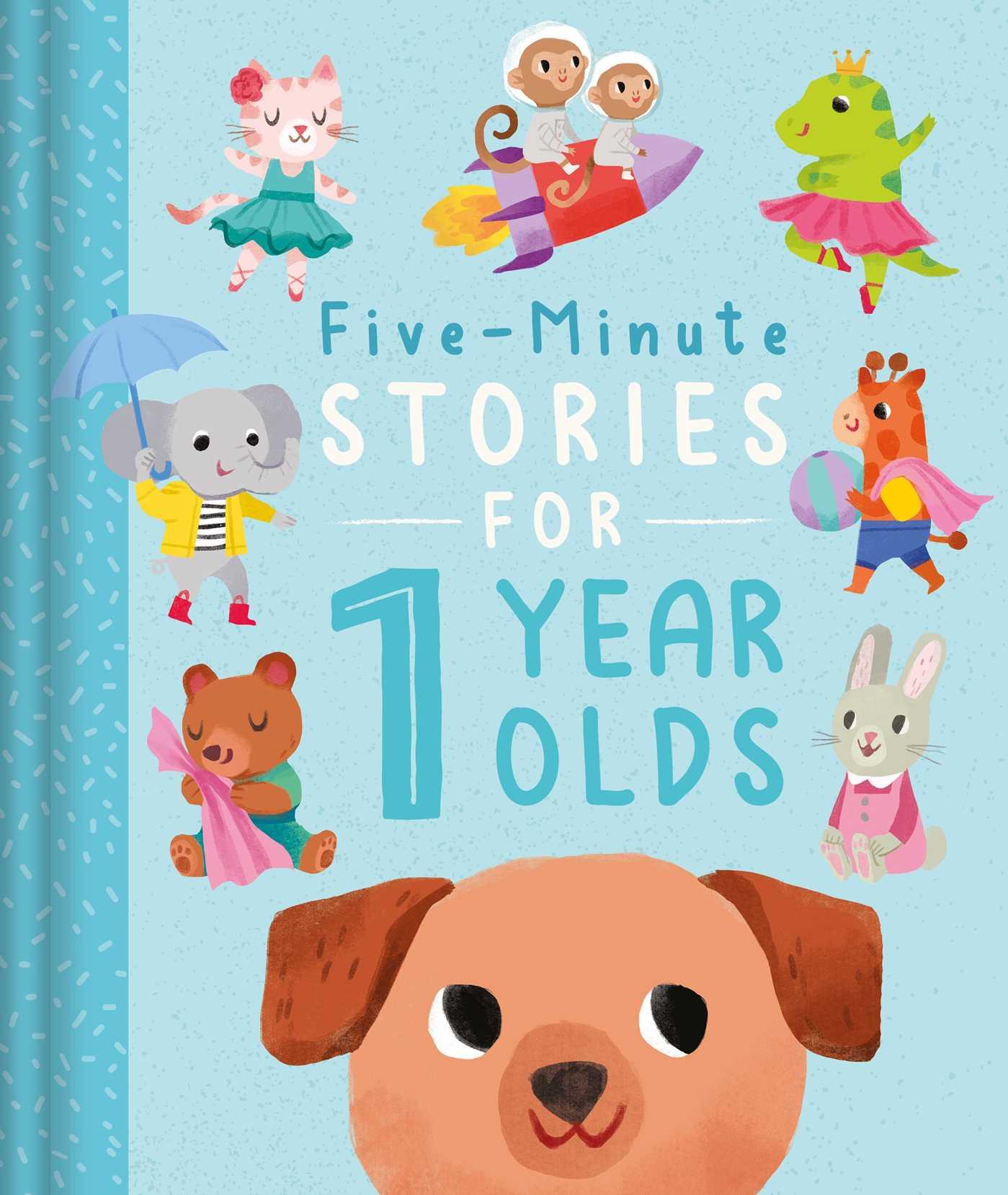 Kniha Five-Minute Stories for 1 Year Olds: With 7 Stories, 1 for Every Day of the Week Kathryn Selbert