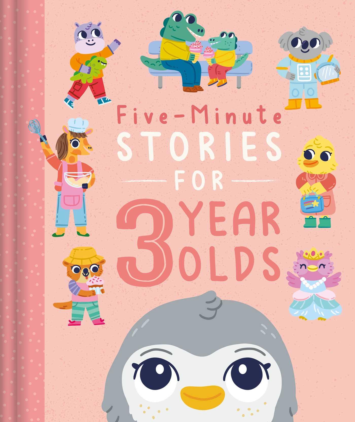Kniha Five-Minute Stories for 3 Year Olds: With 7 Stories, 1 for Every Day of the Week Lizzy Doyle