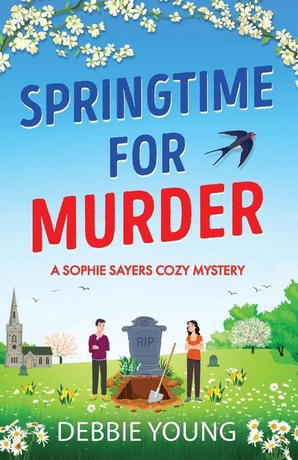 Knjiga Springtime for Murder Debbie Young